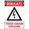 Yüksek Gerilim Uyarı Levhası 25x35 KOD:1111