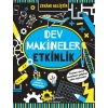 Zekanı Geliştir - Dev Makineler Etkinlik