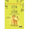 Zeytin ve Leopar Zeytin’in Yağ Olma Macerası