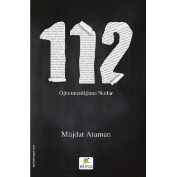 112 - Öğretmenliğime Notlar
