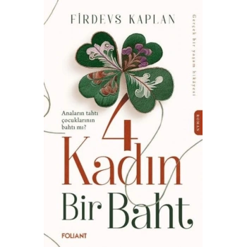 4 Kadın Bir Baht