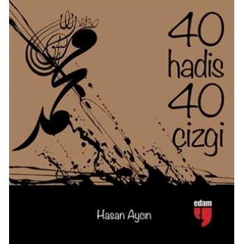 40 Hadis 40 Çizgi (Küçük Boy)