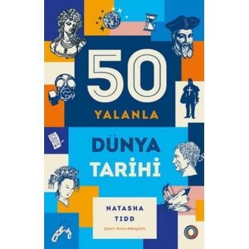 50 Yalanla Kısa Dünya Tarihi