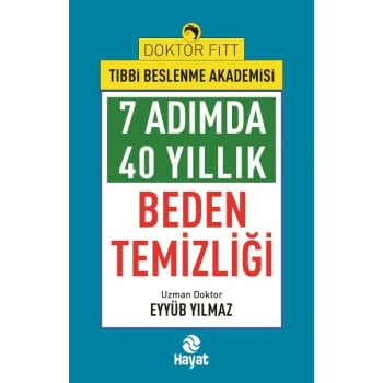 7Adımda 40 Yıllık Beden Temizliği
