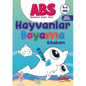 ABS 4-6 Yaş Hayvanlar Boyama Kitabım