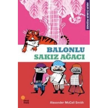 Abur Cubur Peşinde - Bnlu Sakız Ağacı