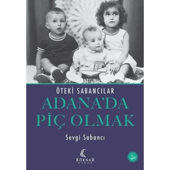 Adana’da Piç Olmak