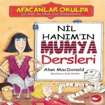 Afacanlar Okulda - Nil Hanımın Mumya Dersleri