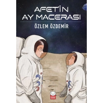 Afet’in Ay Macerası