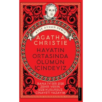Agatha Christie-Hayatın Ortasında Ölümün İçindeyiz