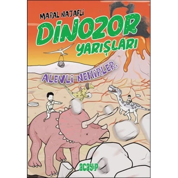 Alevli Nehirler - Dinozor Yarışları