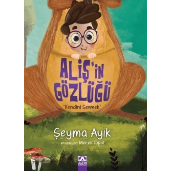 Alişin Gözlüğü - Kendini Sevmek