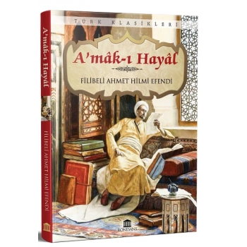 A’mak ı Hayal (Eksiksiz, Tam Metin)