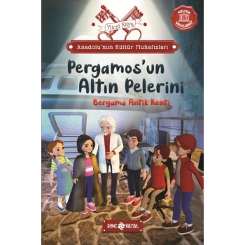 Anadolu’nun Kültür Muhafızları - 2 Bergama Antik Kent i Pergamos ’un Altın Pelerini