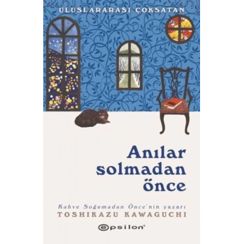 Anılar Solmadan Önce