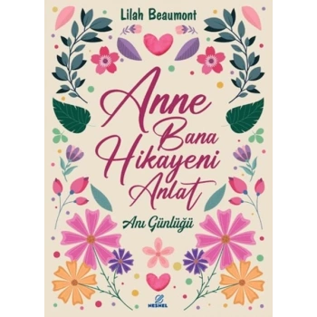 Anne Bana Hikayeni Anlat