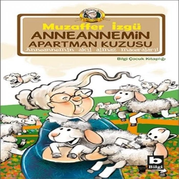 Anneannemin Apartman Kuzusu Anneannemin Akıl Almaz Maceraları 4.