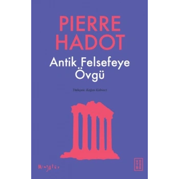 Antik Felsefeye Övgü