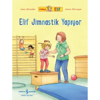 Arkadaşım Elif - Elif Jimnastik Yapıyor