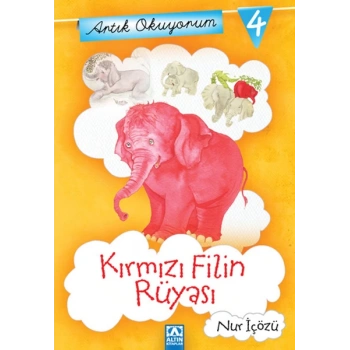 Artık Okuyorum 4 - Kırmızı Filin Rüyası