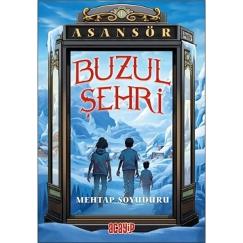 Asansör 1 Buzul Şehri