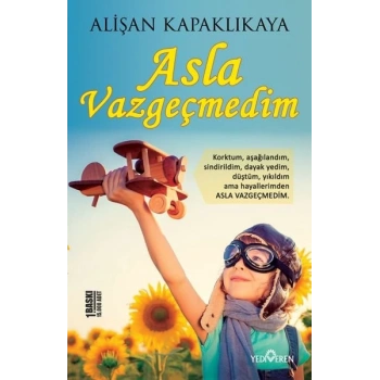 Asla Vazgeçmedim
