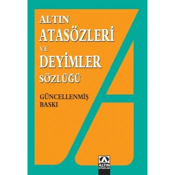 Atasözleri ve Deyimler Sözlüğü
