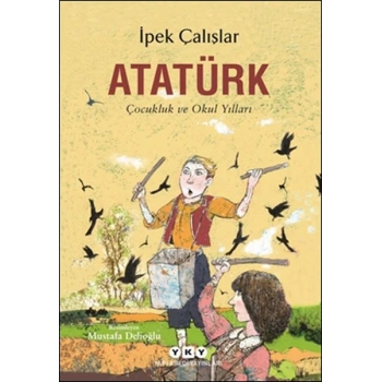 Atatürk-Çocukluk ve Okul Yılları