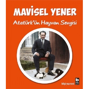 Atatürk’ün Hayvan Sevgisi