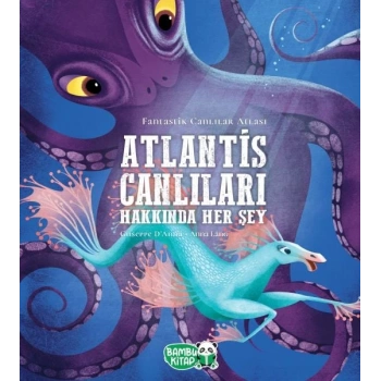 Atlantis Canlıları Hakkında Her Şey