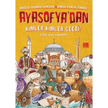 Ayasofya’dan Kimler Kimler Geçti?