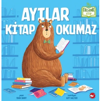 Ayılar  Okumaz - Organik lar