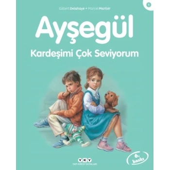 Ayşegül Serisi 01 - Kardeşimi Çok Seviyorum