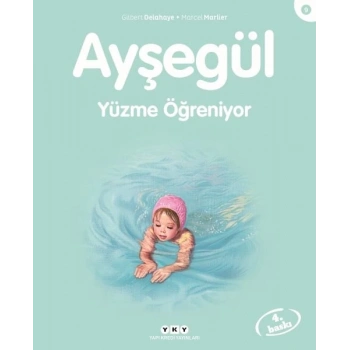Ayşegül Serisi 09 - Yüzme Öğreniyor