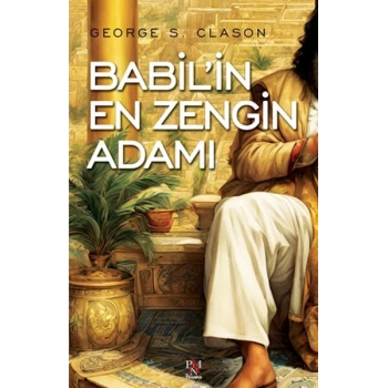 Babil’in En Zengin Adamı