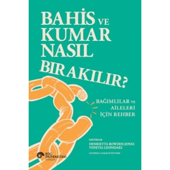 Bahis Ve Kumar Nasıl Bırakılır? Bağımlılar Ve Aileleri İçin Rehber