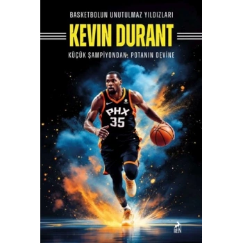 Basketbolun Unutulmaz Yıldızları Kevın Durant
