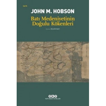 Batı Medeniyetinin Doğulu Kökenleri
