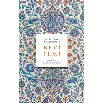 Bedi İlmi (KurÂn Işığında Belagat Dersleri)