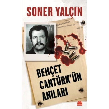 Behçet Cantürkün Anıları