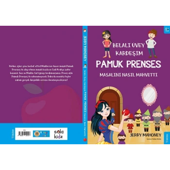 Belalı Üvey Kardeşim Pamuk Prenses Masalını Nasıl Mahvetti?