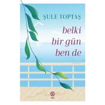 Belki Bir Gün Ben De