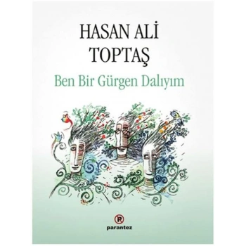 Ben Bir Gürgen Dalıyım