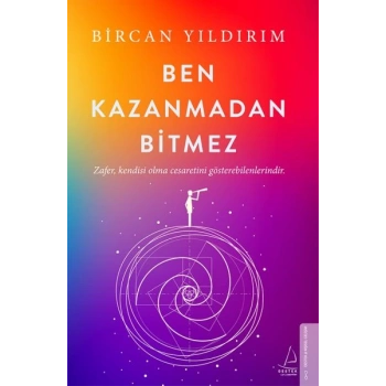 Ben Kazanmadan Bitmez