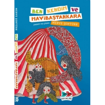 Ben, Kendim ve Mavibaştankara