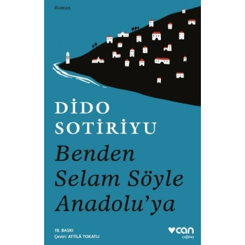 Benden Selam Söyle Anadolu’ya