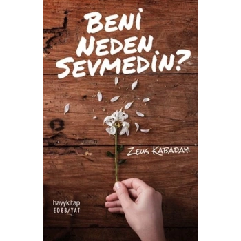 Beni Neden Sevmedin?