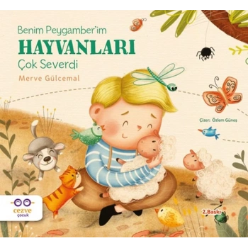 Benim Peygamber’im Hayvanları Çok Severdi