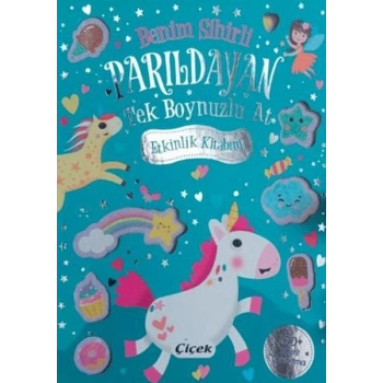 Benim Sihirli Parıldayan Tek Boynuzlu At Etkinlik Kitabım
