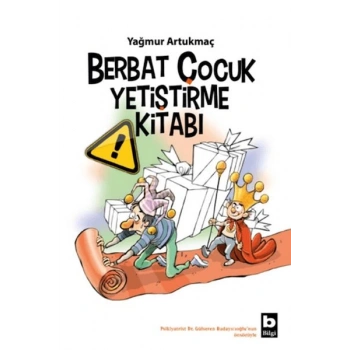 Berbat Çocuk Yetiştirme Kitabı